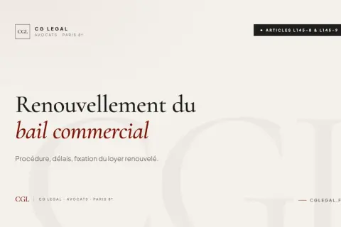 Titre : Renouvellement du bail commercial après 9 ans. Procédure, délais, fixation du loyer. CG LEGAL Avocats.